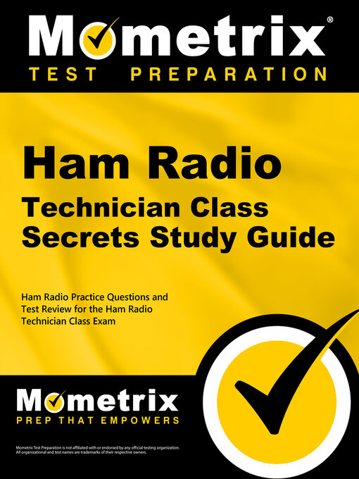 Title details for Ham Radio Technician License Exam Secrets Study Guide by Mometrix Ham Radio Test Team - Available